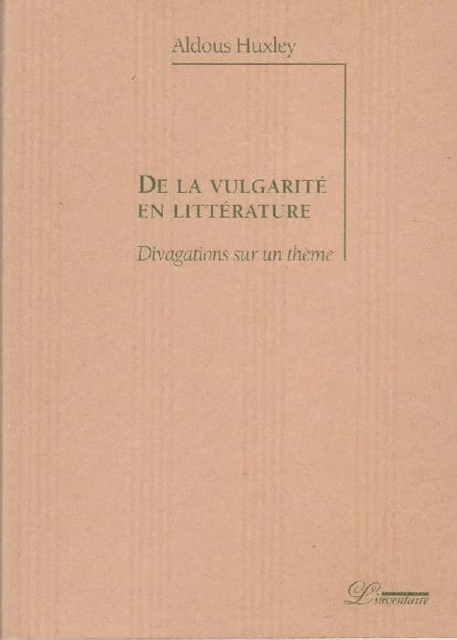 De la vulgarité en littérature : divagations sur un thème