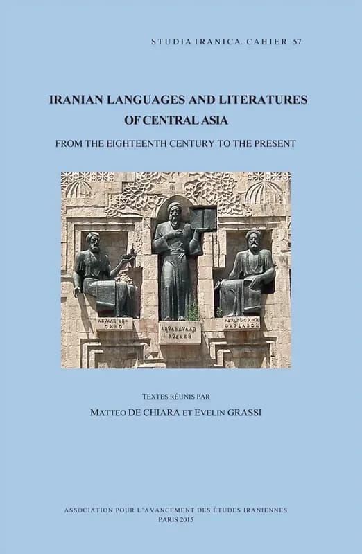 Iranian languages and litteratures of Central Asia : from the eighteenth century to the present