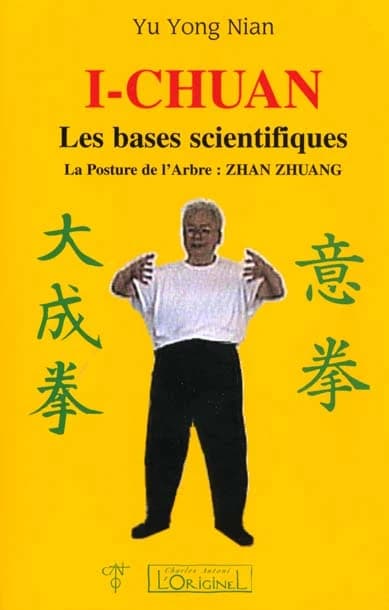 I-chuan : les bases scientifiques : la posture de l'arbre, zhan zhuang