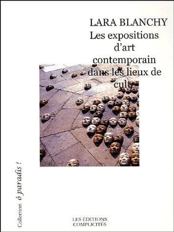 Les expositions d'art contemporain dans les lieux de culte