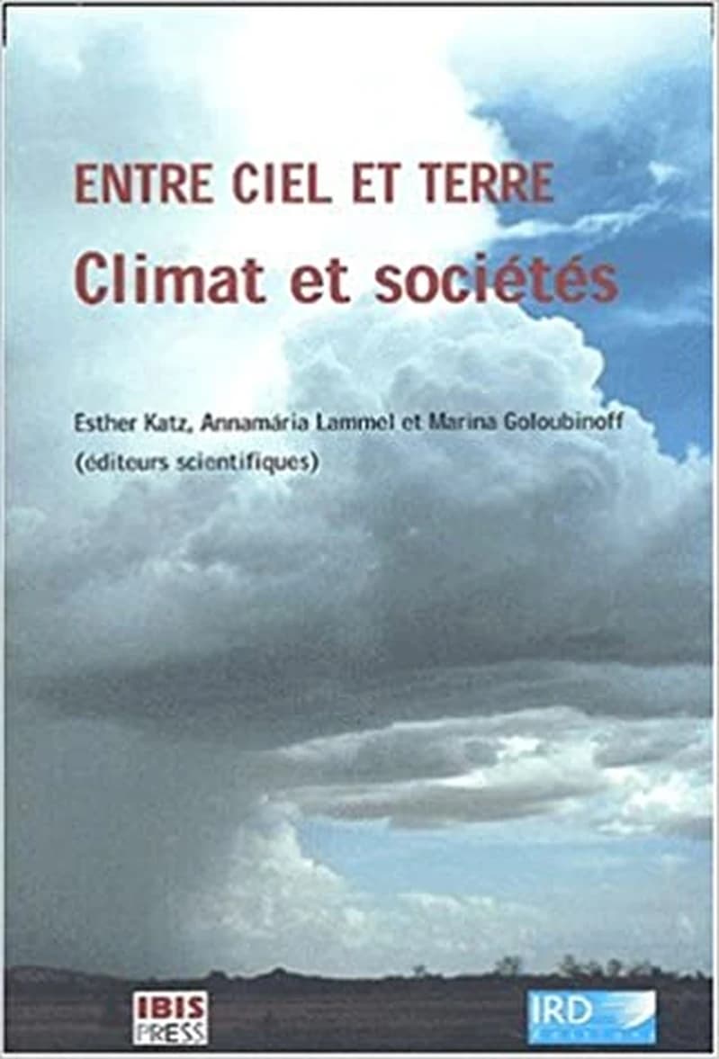 Climat et sociétés : entre ciel et terre