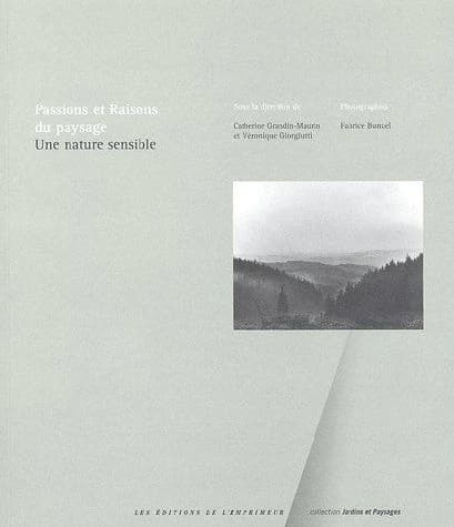 Passions et raisons du paysage : une nature sensible