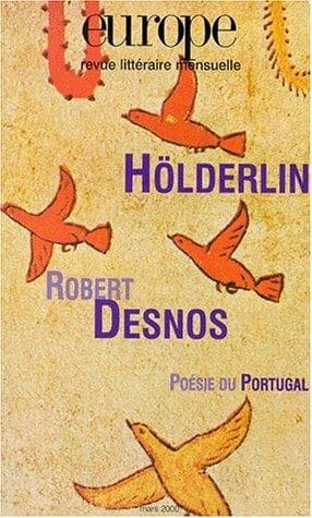 Hölderlin ; Robert Desnos