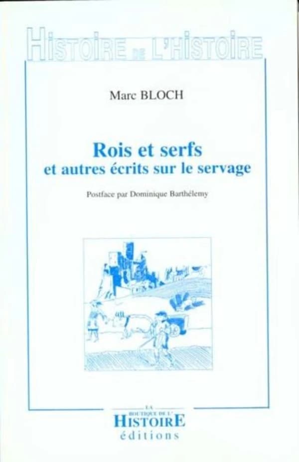 Rois et serfs : et autres écrits sur le servage : un chapitre d'histoire capétienne