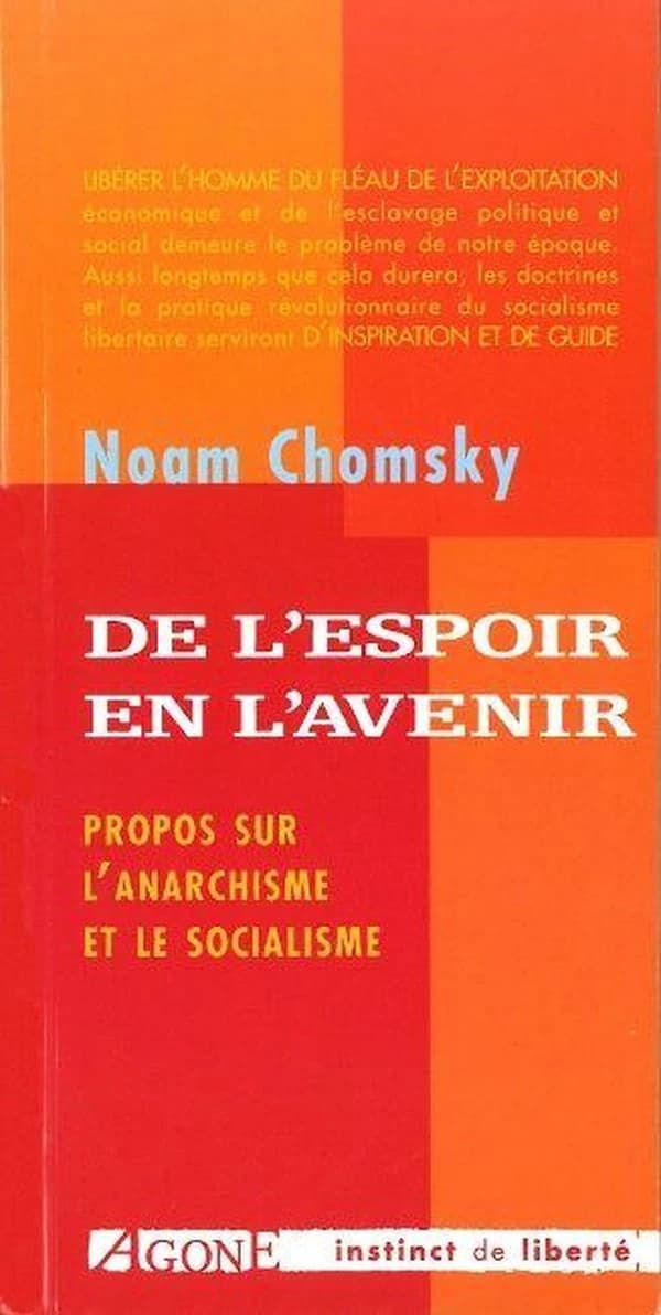 De l'espoir en l'avenir : propos sur l'anarchisme et le socialisme