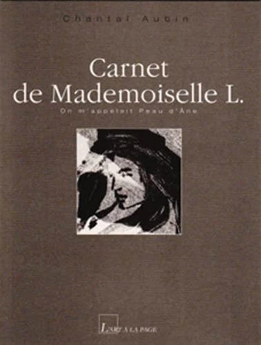 Carnet de mademoiselle L. : on m'appelait Peau d'Âne