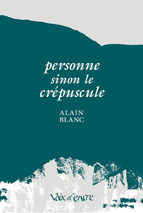 Personne sinon le crépuscule