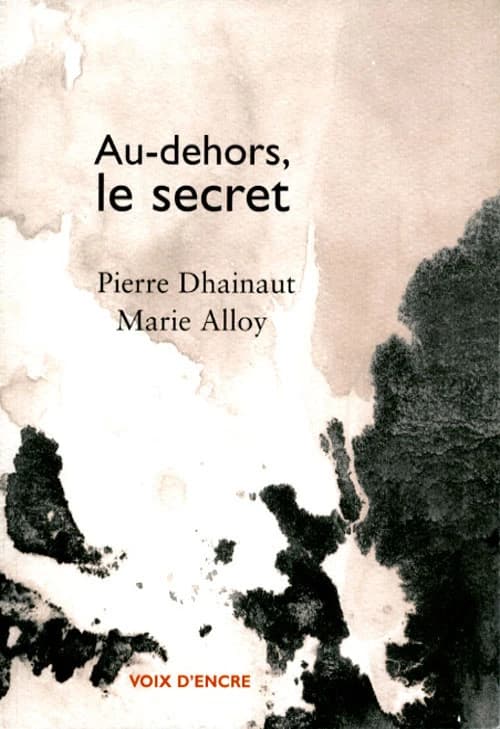 Au-dehors, le secret