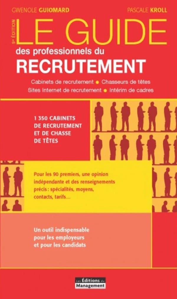 Le guide des professionnels du recrutement (9e éd.) Gwenolé Guiomard, Pascale Kroll