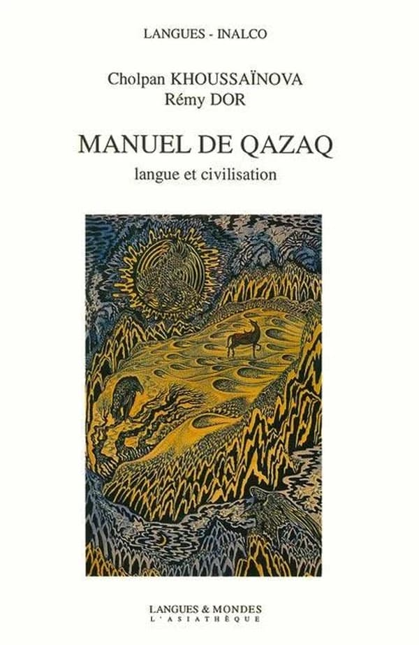 Manuel de Qazaq : langue et civilisation