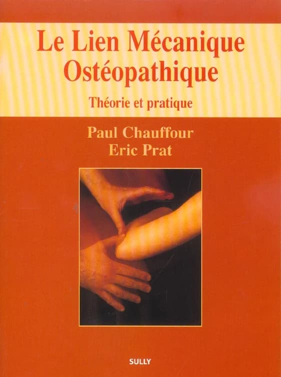 Le lien mécanique ostéopathique : théorie et pratique