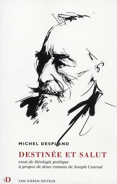 Destinée et salut : essai de théologie poétique à propos de deux romans de Joseph Conrad