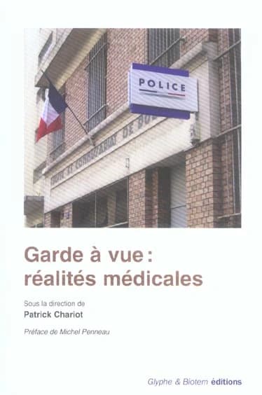 Garde à vue : réalités médicales