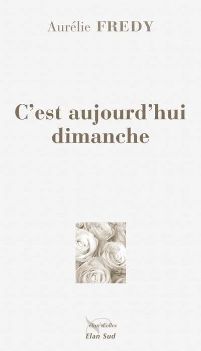 C'est aujourd'hui dimanche