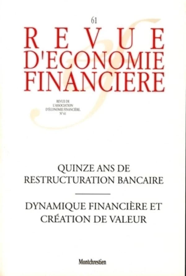 Quinze ans de restructuration bancaire : Dynamique financière et création de valeur