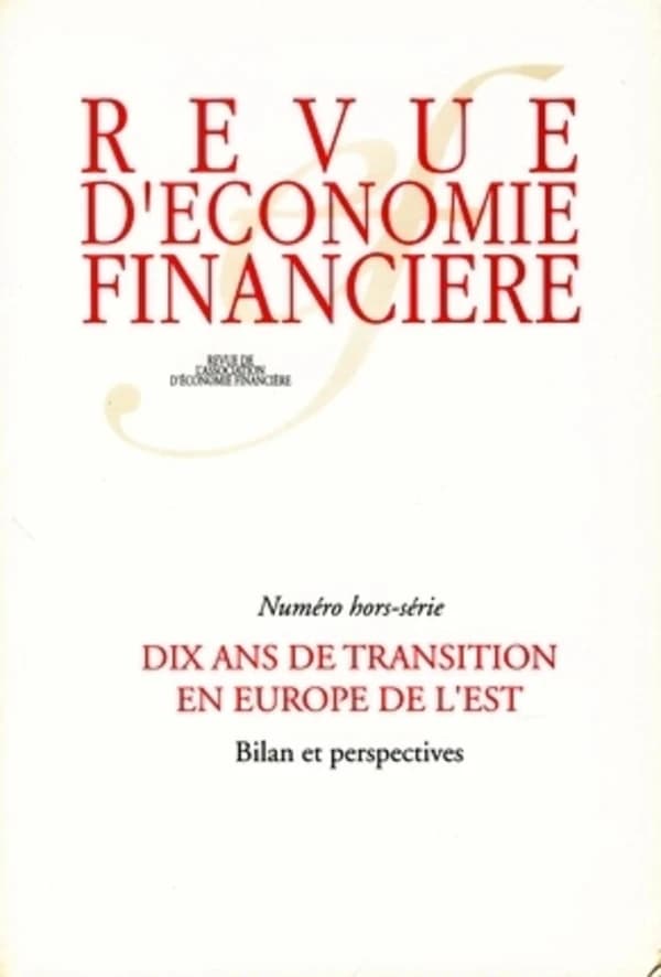 Dix ans de transition en Europe de l'Est : bilan et perspectives