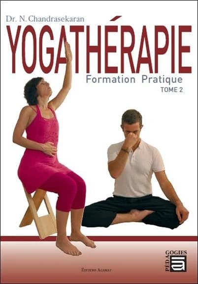 Yogathérapie : formation pratique. Tome 2