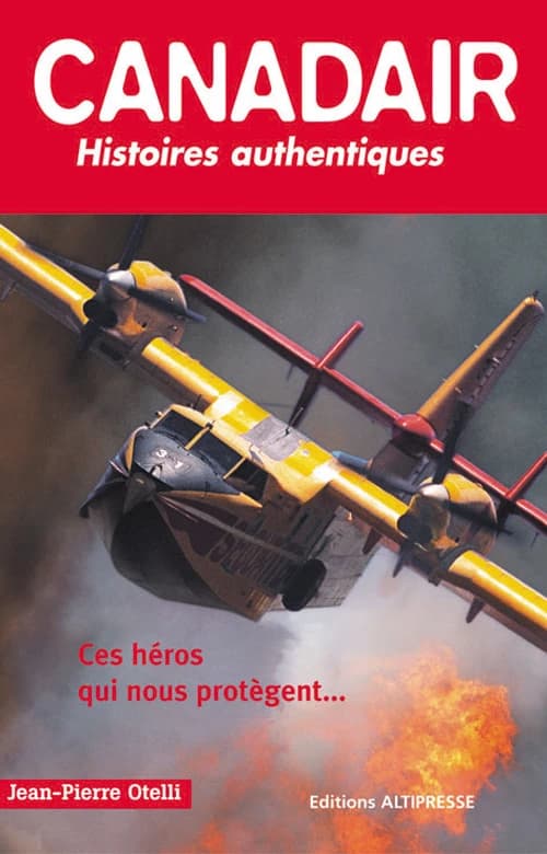 Canadair : histoires authentiques