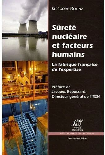 Sûreté nucléaire et facteurs humains : la fabrique française de l'expertise
