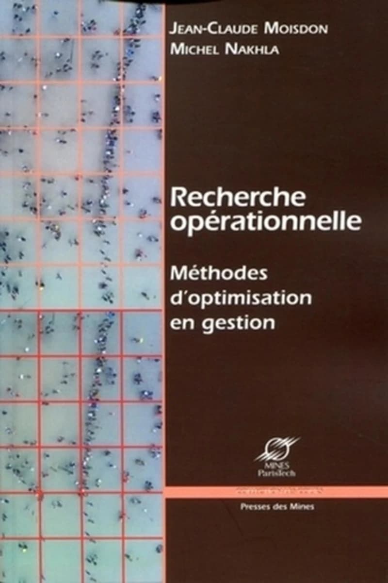 Recherche opérationnelle : méthodes d'optimisation en gestion