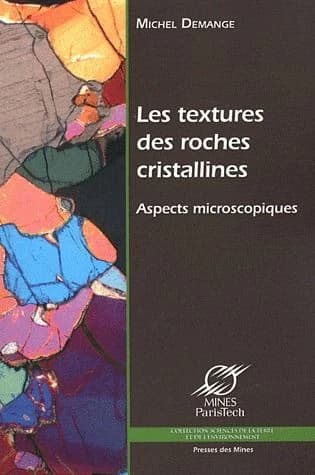 Les textures des roches cristallines : aspects microscopiques