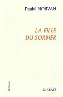 La fille du sorbier : roman