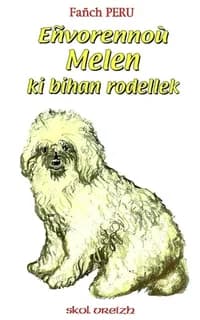 Envorennou melen ki bihan rodelek