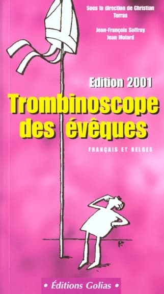 Trombinoscope des évêques français et belges (Éd. 2001) [sous la dir. de Christian Terras]