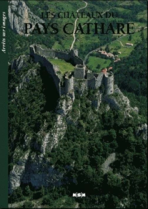 Les châteaux du pays cathare (2e éd.) textes établis avec la collab. d'Antoine de la Viera
