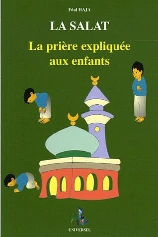 La salat : la prière enseignée aux enfants [garçons]