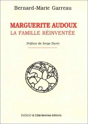 Marguerite Audoux : la famille réinventée