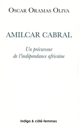 Amilcar Cabral : un précurseur de l'indépendance africaine