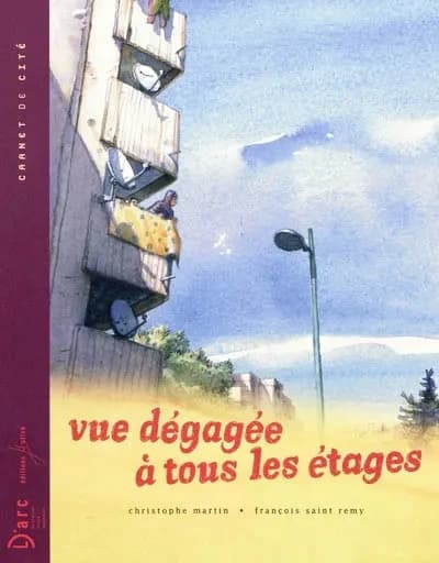 Vue dégagée à tous les étages : carnet de cité