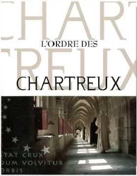 L'Ordre des Chartreux (10e éd.)