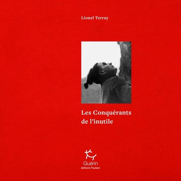 Les conquérants de l'inutile