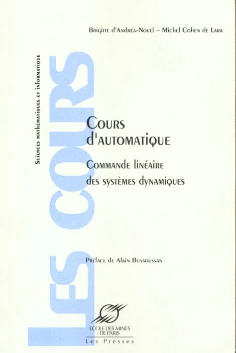 Cours d'automatique : commande linéaire des systèmes dynamiques