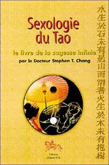 Sexologie du tao : le livre de la sagesse infinie