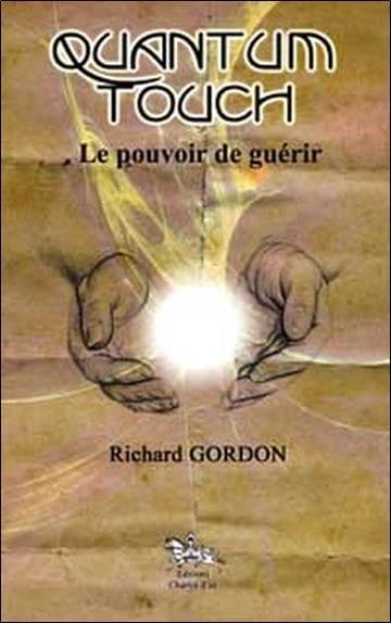 Quantum touch : le pouvoir de guérir