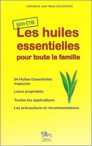 Les huiles essentielles : pour toute la famille