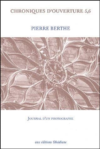 Chroniques d'ouverture 5,6 : journal d'un photographe
