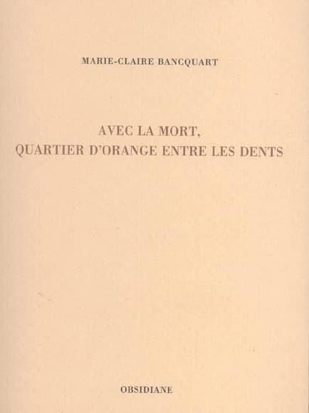 Avec la mort, quartier d'orange entre les dents