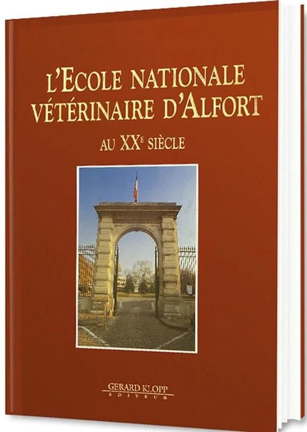 L'École nationale vétérinaire d'Alfort au XXe siècle