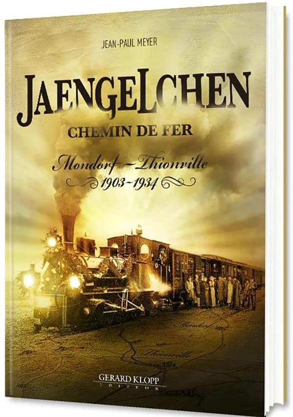 Jaengelchen ; chemin de fer ; Mondorf-Thionville, 1903-1934