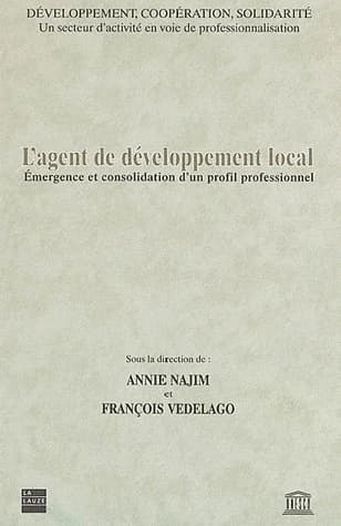 L'agent de développement local : émergence et consolidation d'un profil professionnel