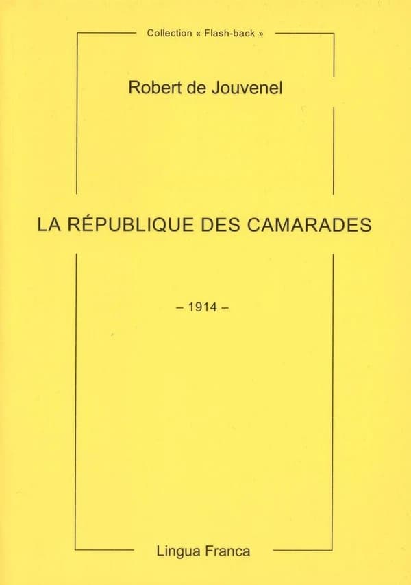La République des camarades : 1914