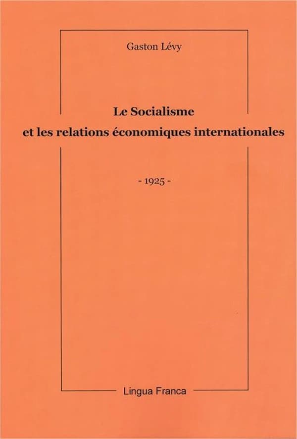 Le socialisme et les relations économiques internationales : [1925]