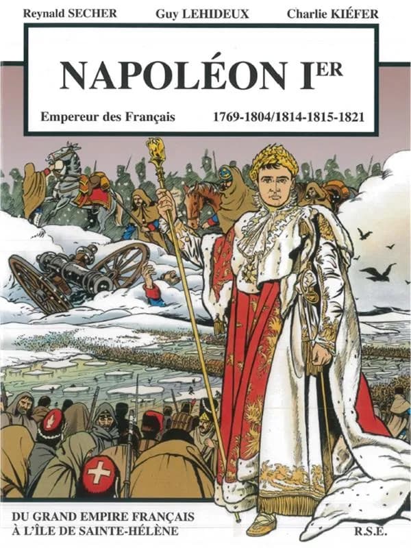 Napoléon Ier : 1769-1804, 1814-1815-1821 : bande dessinée