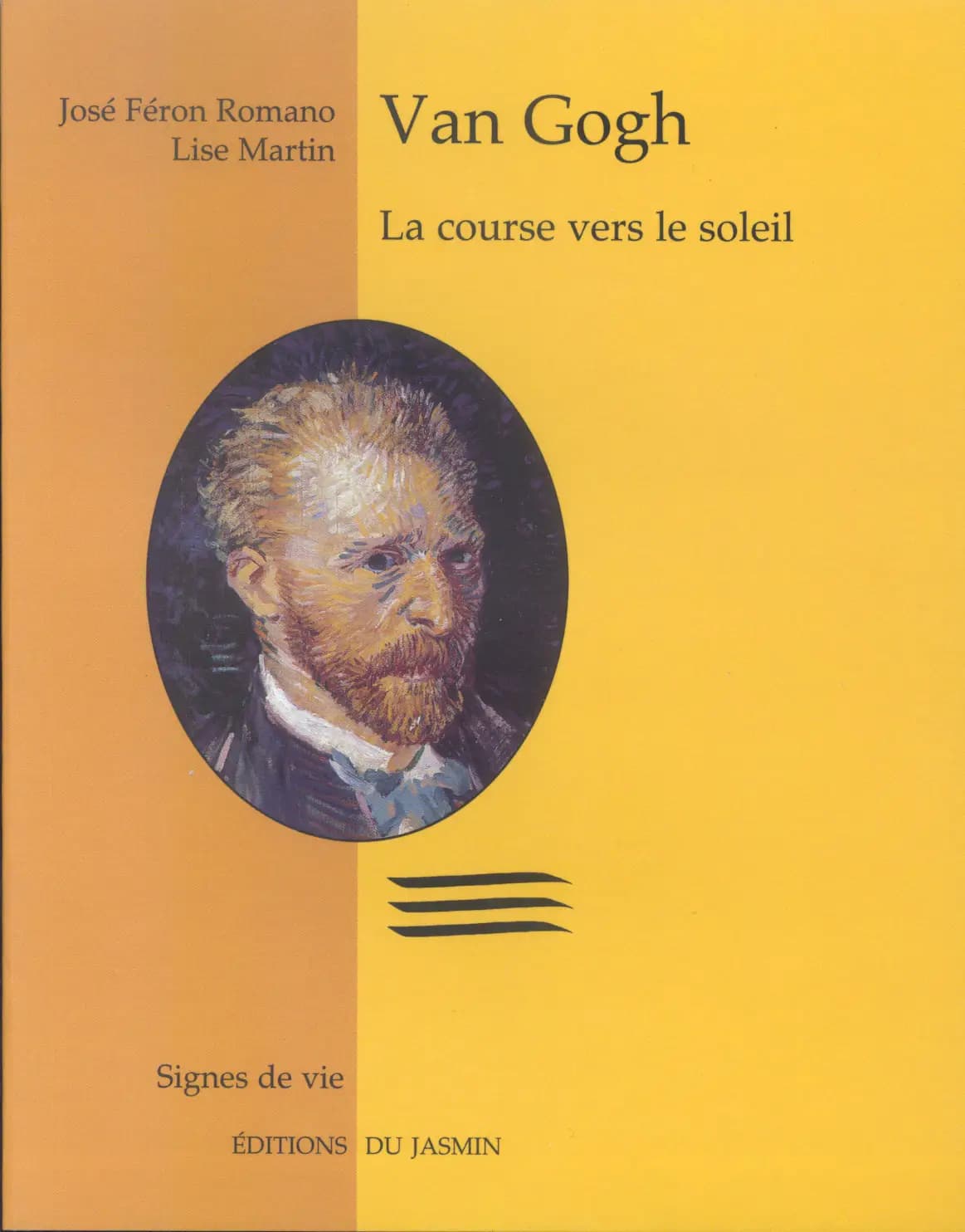 Van Gogh : la course vers le soleil