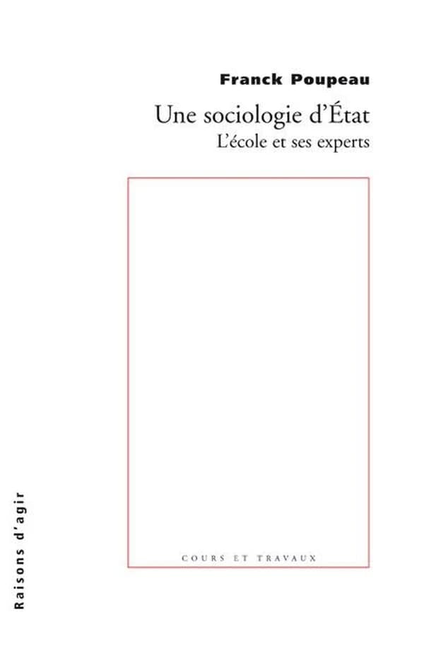 Une sociologie d'État : l'école et ses experts en France