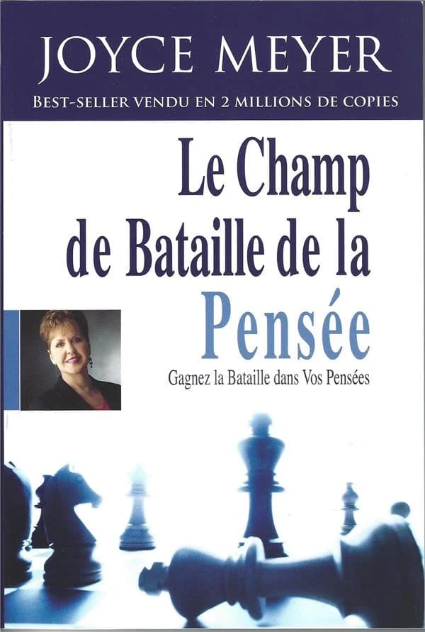 Le champ de bataille de la pensée : soyez victorieux dans vos pensées